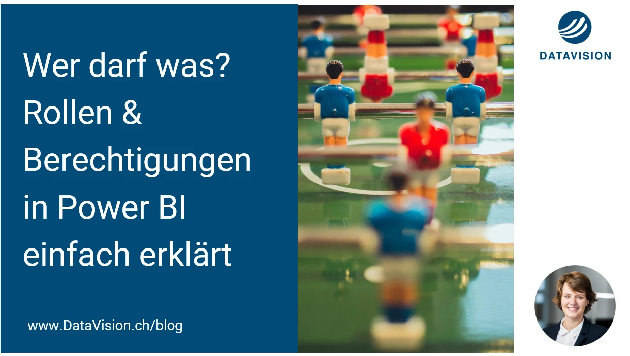 Wer darf was? Rollen & Berechtigungen in Power BI einfach erklärt